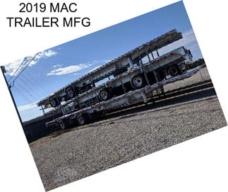 2019 MAC TRAILER MFG