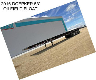 2016 DOEPKER 53\' OILFIELD FLOAT