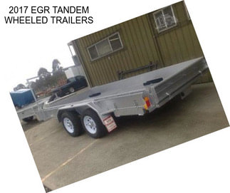 2017 EGR TANDEM WHEELED TRAILERS