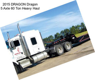 2015 DRAGON Dragon 5 Axle 60 Ton Heavy Haul