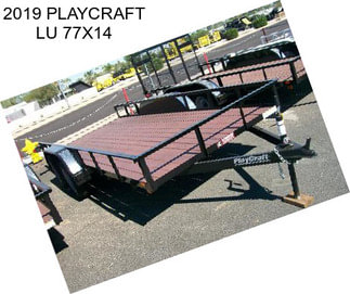 2019 PLAYCRAFT LU 77X14