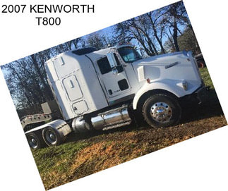 2007 KENWORTH T800