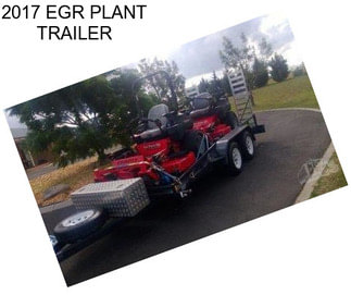 2017 EGR PLANT TRAILER