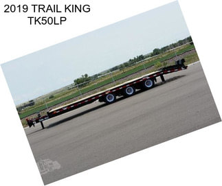 2019 TRAIL KING TK50LP
