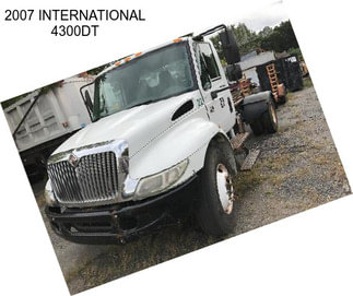 2007 INTERNATIONAL 4300DT