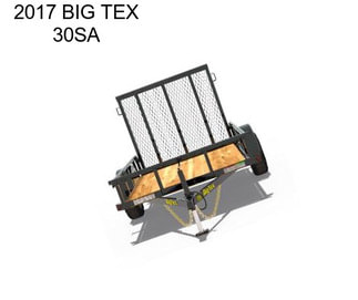 2017 BIG TEX 30SA