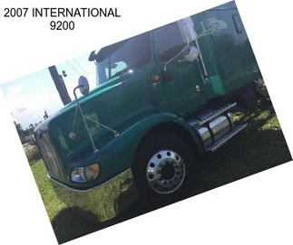 2007 INTERNATIONAL 9200