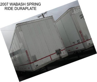 2007 WABASH SPRING RIDE DURAPLATE