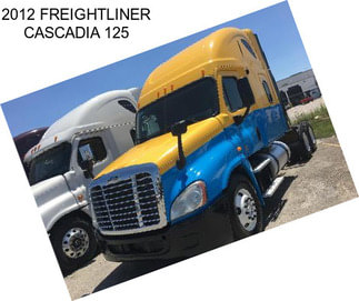 2012 FREIGHTLINER CASCADIA 125