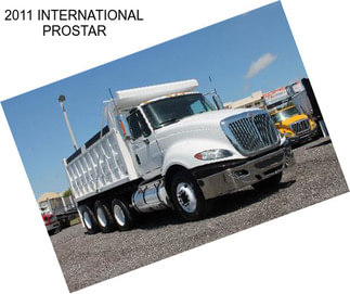 2011 INTERNATIONAL PROSTAR