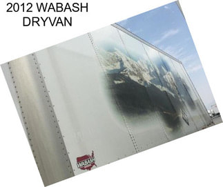 2012 WABASH DRYVAN