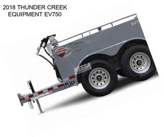 2018 THUNDER CREEK EQUIPMENT EV750