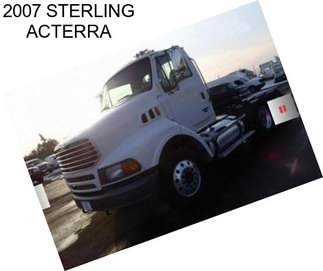 2007 STERLING ACTERRA