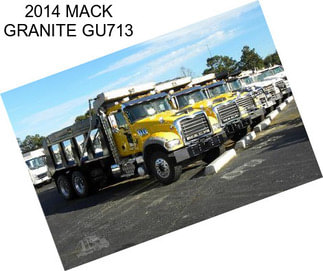 2014 MACK GRANITE GU713