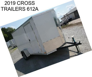 2019 CROSS TRAILERS 612A