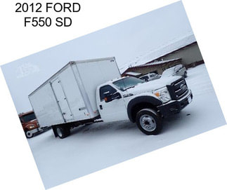 2012 FORD F550 SD