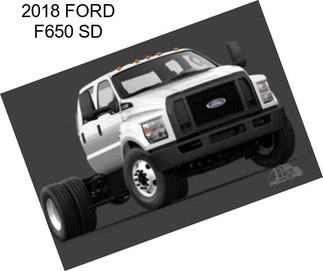 2018 FORD F650 SD