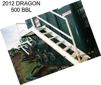 2012 DRAGON 500 BBL