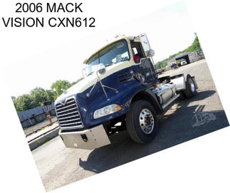 2006 MACK VISION CXN612