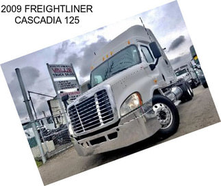 2009 FREIGHTLINER CASCADIA 125