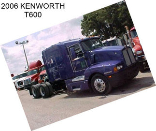 2006 KENWORTH T600