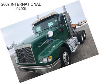 2007 INTERNATIONAL 9400i