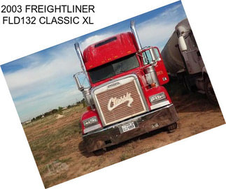 2003 FREIGHTLINER FLD132 CLASSIC XL