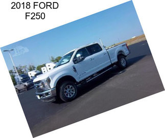 2018 FORD F250