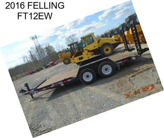 2016 FELLING FT12EW