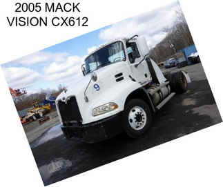 2005 MACK VISION CX612