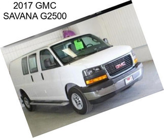 2017 GMC SAVANA G2500