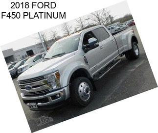 2018 FORD F450 PLATINUM