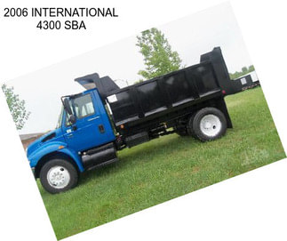 2006 INTERNATIONAL 4300 SBA