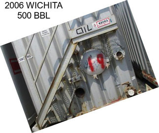 2006 WICHITA 500 BBL