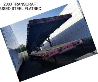 2003 TRANSCRAFT USED STEEL FLATBED