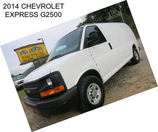 2014 CHEVROLET EXPRESS G2500