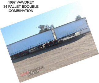 1997 VAWDREY 34 PALLET BDOUBLE COMBINATION