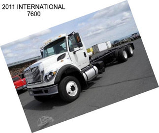 2011 INTERNATIONAL 7600