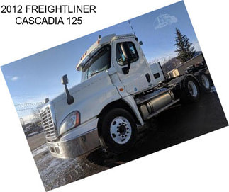 2012 FREIGHTLINER CASCADIA 125