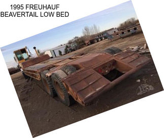 1995 FREUHAUF BEAVERTAIL LOW BED