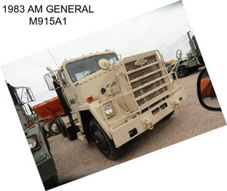 1983 AM GENERAL M915A1