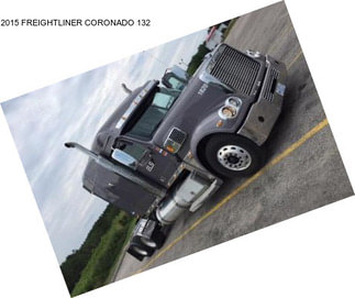 2015 FREIGHTLINER CORONADO 132