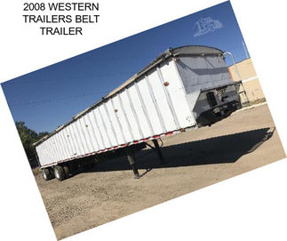 2008 WESTERN TRAILERS BELT TRAILER