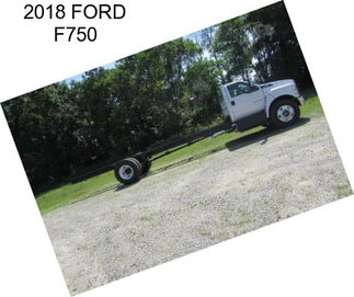 2018 FORD F750