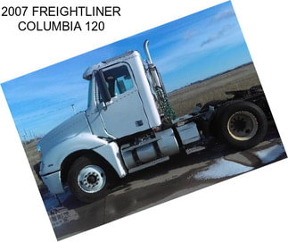 2007 FREIGHTLINER COLUMBIA 120