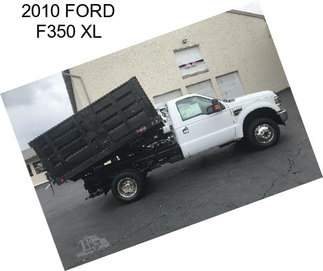 2010 FORD F350 XL