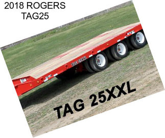 2018 ROGERS TAG25