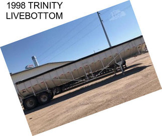 1998 TRINITY LIVEBOTTOM