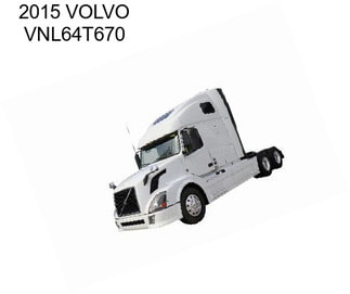 2015 VOLVO VNL64T670