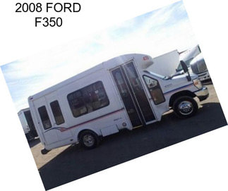 2008 FORD F350